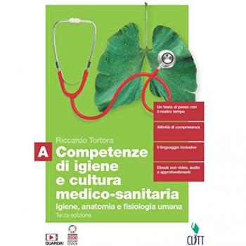 Competenze di igiene e cultura medico-sanitaria. Con Contenuto di... Riccardo Tortora