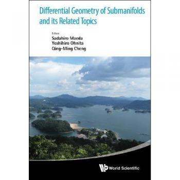 DIFFERENTIAL GEOMETRY OF SUBMANIFOLDS AND ITS RELATED TOPICS