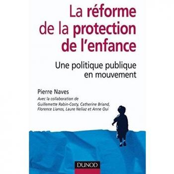 La réforme de la protection de l'enfance : Une politique publique en mouvement
