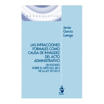 Las infracciones formales como causa de invalidez del acto administrativo