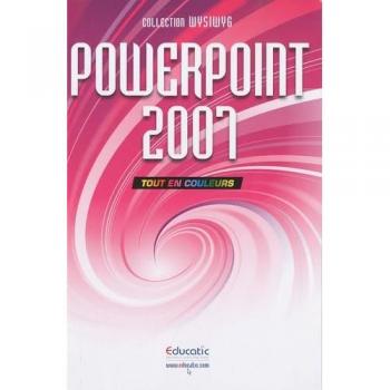 Collection Wysiwyg PowerPoint 2007 en couleurs Educatic