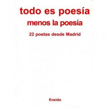 Todo Es Poesia Menos Las Poesia,  Poesâia Para El Tercer Milenio