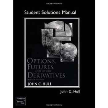 Student Solutions Manual for Options, Futures, and Other Derivatives