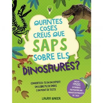 Quantes coses creus que saps sobre els dinosaures?.