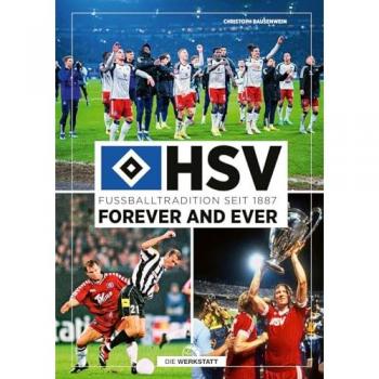 Hsv Forever And Ever: Fußballtradition Seit 1887