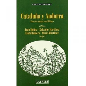 Cataluña y Andorra: Fines de semana en el Pirineo