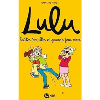 Lulu Tome 5 : petites trouilles et grands fous rires
