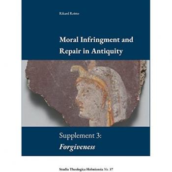 Moral Infringement and Repair in Antiquity