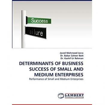 DETERMINANTS OF BUSINESS SUCCESS OF SMALL AND MEDIUM ENTERPRISES: Performance of Small and Medium Enterprises