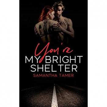 You're My Bright Shelter | Samantha Tamer