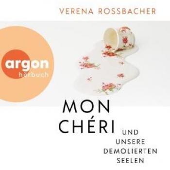 Mon Chéri und unsere demolierten Seelen