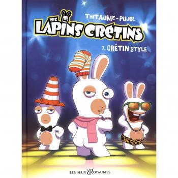 The Lapins Crétins Tome 7