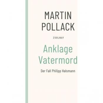 Anklage Vatermord: Der Fall Philipp Halsmann
