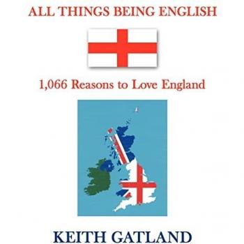 ALL THINGS BEING ENGLISH: 1,066 Reasons to Love England