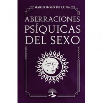 Aberraciones psíquicas del sexo (Tapa blanda).