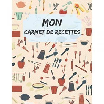 Mon Carnet De Recettes: 200 Recettes À Remplir, 214 Pages Avec Index À Compléter Et À Personnaliser, Ancien Cahier Orientale, Repertoire Tropicale ... Artemis De Base De La Cuisine Française Rose
