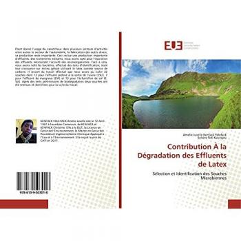 Contribution À la Dégradation des Effluents de Latex: Sélection et Identification des Souches Microbiennes