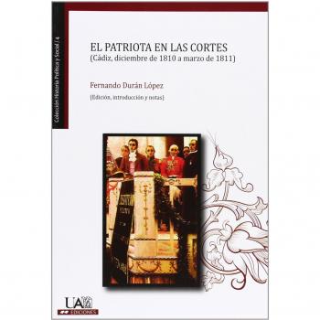 El patriota en las cortes (cádiz, diciembre de 1810 a marzo de 1811)