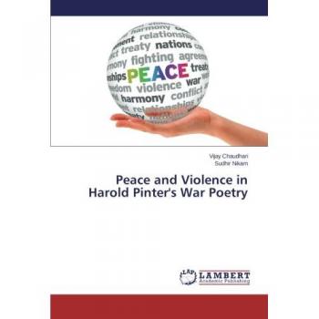 Peace and Violence in Harold Pinter's War Poetry