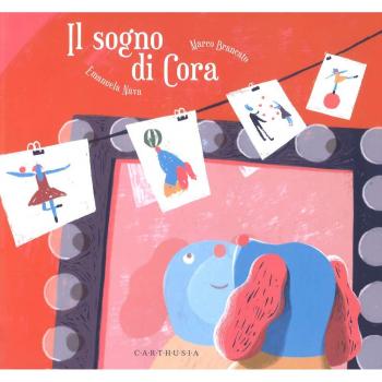 Il sogno di Cora. Ediz. illustrata