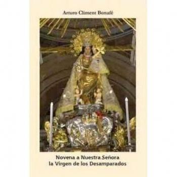 Novena a nuestra señora la virgen de los desamparados.