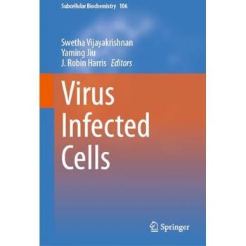 Virus Infected Cells (Subcellular Biochemistry, 106, Band 106)