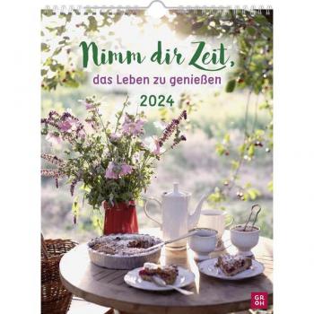 Nimm dir Zeit 2024: Wandkalender für Lebensfreude