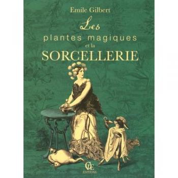 Les plantes magiques et la sorcellerie