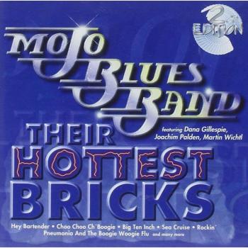 Mojo Blues Band Their Hottest Bricks
