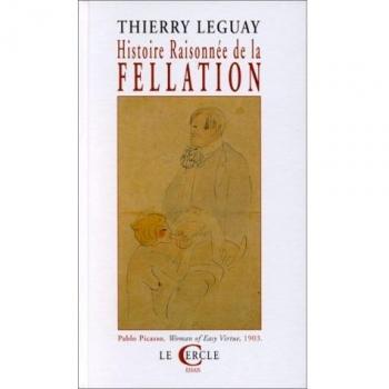 Histoire Raisonnée de la fellation