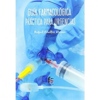 Guia farmacologica practica para urgencias