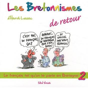 Les bretonnismes de retour