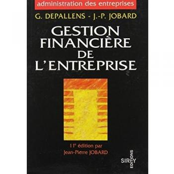 GESTION FINANCIERE DE L'ENTREPRISE. 11ème édition (Administration)