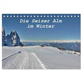 Die Seiser Alm im Winter (Tischkalender 2025 DIN A5 quer) CALVENDO Monatskalender