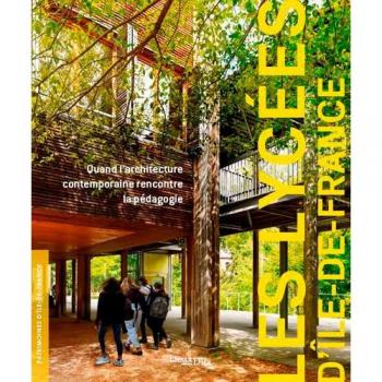 Les Lycées d'Île-De-France: Quand larchitecture contemporaine rencontre la pédagogie