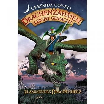 Drachenzähmen leicht gemacht (8). Flammendes Drachenherz