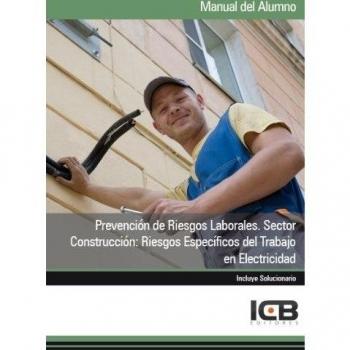 PREVENCION DE RIESGOS LABORALES SECTOR CONSTRUCCION ELECTRICIDAD