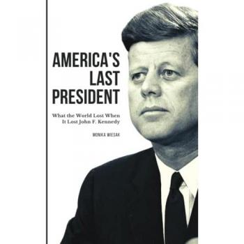 Wiesak, Monika: America's Last President