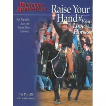 Raise Your Hand if You Love Horses by Kathy Swan