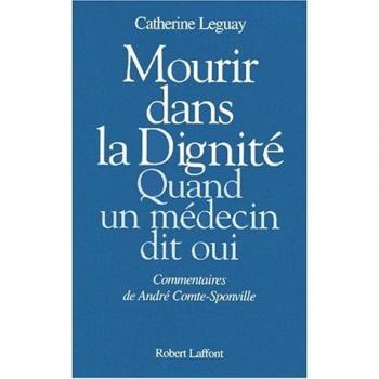 Mourir dans la dignité. Quand un médecin dit oui (Hors Collection)