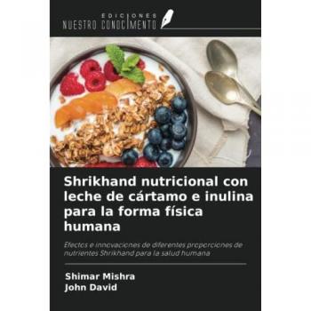 Mishra, Shimar: Shrikhand nutricional con leche de cártamo e inulina para la forma física humana