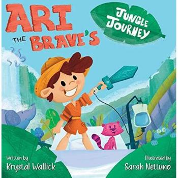 Ari the Brave's Jungle Journey: Ari Overcomes His Hospital Stay