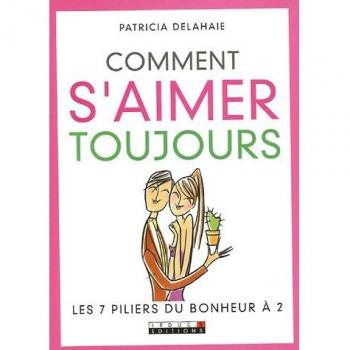 Comment s'aimer toujours