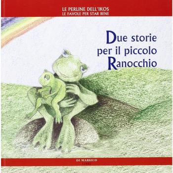 Due storie per il piccolo ranocchio