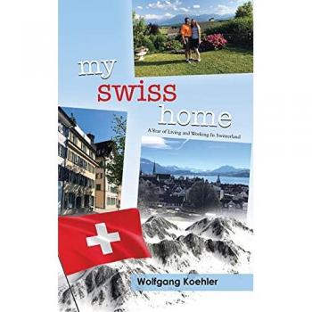 Koehler, Wolfgang: My Swiss Home