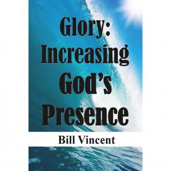 Glory Increasing God's Presence