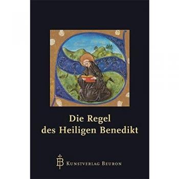 Die Regel des heiligen Benedikt