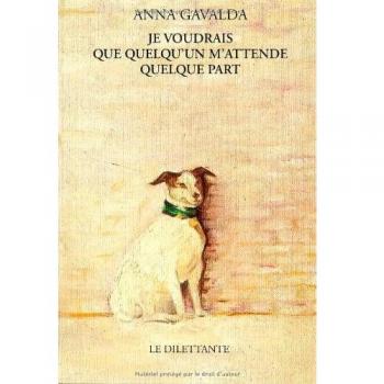 Je voudrais que quelqu'un m'attende quelque part