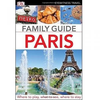 Family Guide Paris (DK Eyewitness Travel Guide),DK Travel