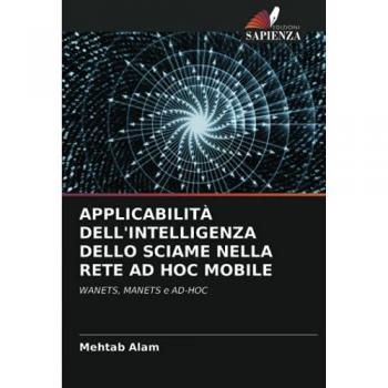 APPLICABILITÀ DELL'INTELLIGENZA DELLO SCIAME NELLA RETE AD HOC MOBILE: WANETS, MANETS e AD-HOC